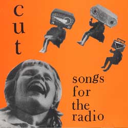 CUT - Songs for the Radio