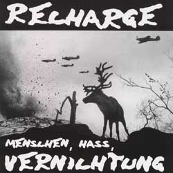 RECHARGE - Menschen,, Hass, Vernichtung